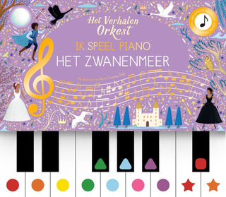 Het verhalenorkest - Ik speel piano: Het zwanenmeer